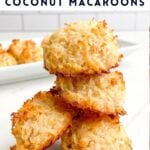 stack of coconut macaroons on a white countertop.