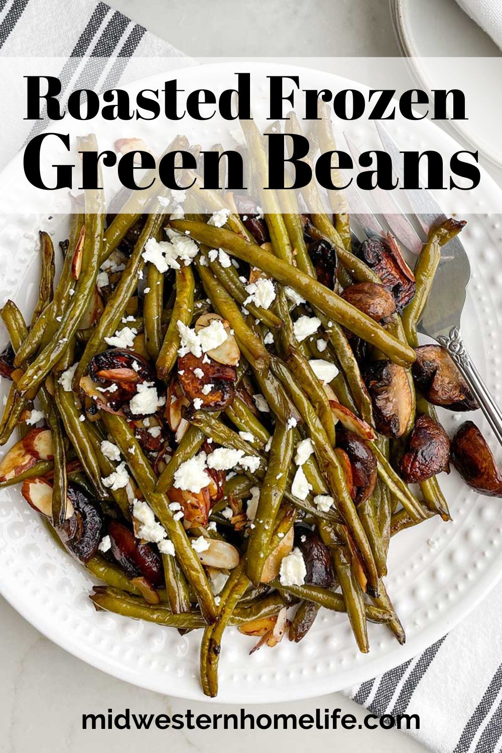 Roasted Green Beans & Mushrooms (Frozen Green Beans Recipe