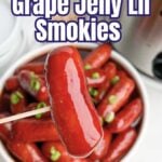 grape jelly little smokies on a toothpick.