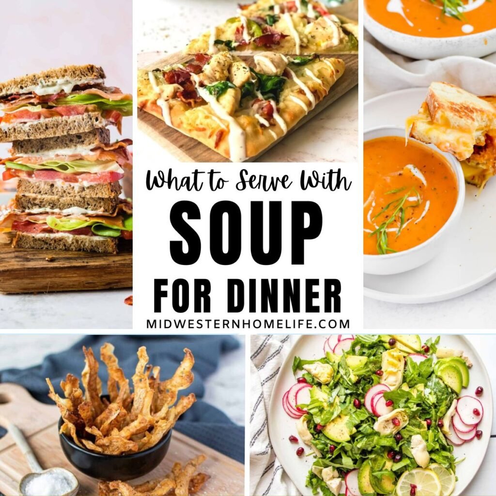 What to Serve with Soup for Dinner Midwestern HomeLife