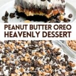 heavenly peanut butter oreo dessert on a white plate and in a glass pan.