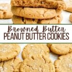 browned butter peanut butter cookies stacked and spread out on parchment paper.