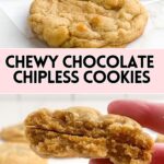 photos of chocolate chipless cookies on white countertop and a hand holding a chocolate chipless cookie broken in half.