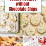 collage of cookie recipes without chocolate chips.