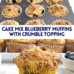 photos of hand sprinkling crumb topping on blueberry cake mix muffins and a single blueberry muffin from cake mix on a white plate.