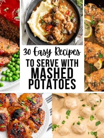 collage of dinner ideas to serve with mashed potatoes.