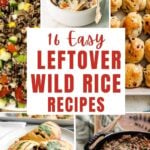 collage of leftover wild rice recipes.