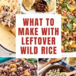 collage of leftover wild rice recipes.
